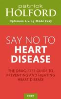 Say No to Heart Disease