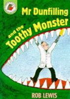 Mr Dunfilling and The Toothy Monster