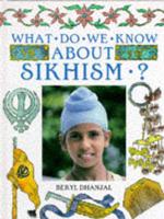 What Do We Know About Sikhism?