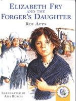 Elizabeth Fry and the Forger's Daughter