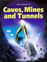 The World of Caves, Mines and Tunnels