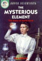 The Mysterious Element