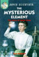 The Mysterious Element