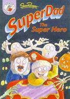 SuperDad the Super Hero
