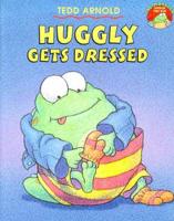 Huggly Gets Dressed