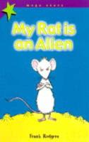 My Rat Is an Alien