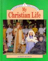 My Christian Life