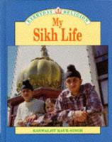My Sikh Life