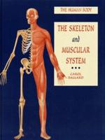 The Skeleton and Muscular System