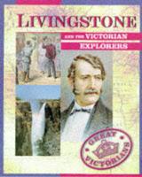 Livingstone and the Victorian Explorers