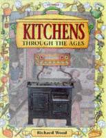Kitchens Through the Ages