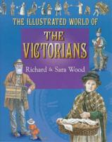The Illustrated World of the Victorians