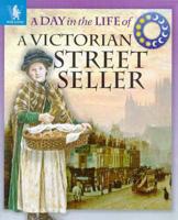 A Day in the Life of a Victorian Street Seller