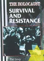 Survival and Resistance