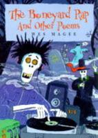 The Boneyard Rap and Other Poems