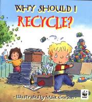 Why Should I Recycle?