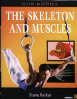 The Skeleton and Muscles