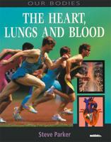 The Heart, Lungs and Blood
