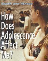 How Does Adolescence Affect Me?