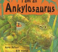 I Am an Ankylosaurus