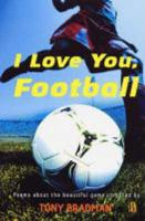 I Love You, Football
