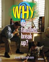 Why Do Families Break Up?