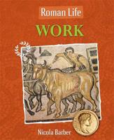 Roman Life. Work