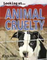 Looking At-- Animal Cruelty