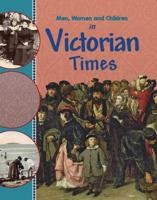 Men, Women and Children in Victorian Times