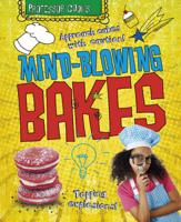 Mind-Blowing Bakes
