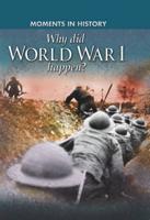 Why Did World War I Happen?