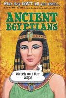 What They Don't Tell You About Ancient Egyptians