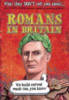 What They Don't Tell You About the Romans in Britain
