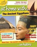 At Home With...the Ancient Egyptians...in History