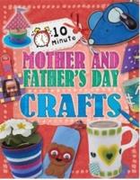10 Minute Mother's and Father's Day Crafts