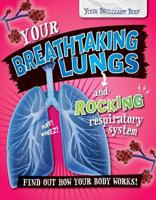 Your Breathtaking Lungs & Rocking Respir
