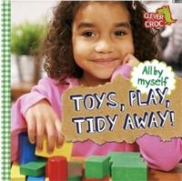 Toys, Play, Tidy Away!