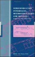 Semiconductor Interfaces, Microstructures and Devices