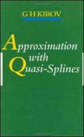 Approximation With Quasi-Splines