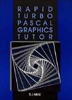 Rapid Turbo Pascal Graphics Tutor