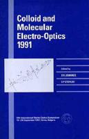 Colloid and Molecular Electro-Optics 1991
