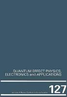 Quantum Effect Physics, Electronics and Applications