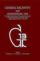 General Relativity and Gravitation 1992