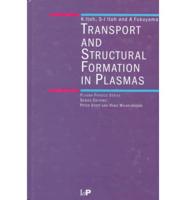 Transport and Structural Formation in Plasmas