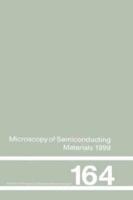 Microscopy of Semiconducting Materials: 1999 Proceedings of the Institute of Physics Conference held 22-25 March 1999, University of Oxford, UK