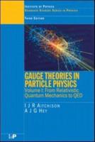 Gauge Theories in Particle Physics Vol. 1 From Relativistic Quantum Mechanics to QED