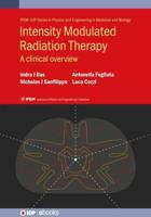 Intensity Modulated Radiation Therapy: A clinical overview