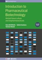 Introduction to Pharmaceutical Biotechnology. Volume 3 Animal Tissue Culture and Biopharmaceuticals