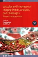 Vascular and Intravaslcular Imaging Trends, Analysis, and Challenges  - Volume 2: Plaque characterization