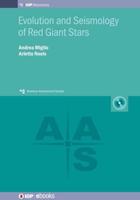 Evolution and Seismology of Red Giant Stars